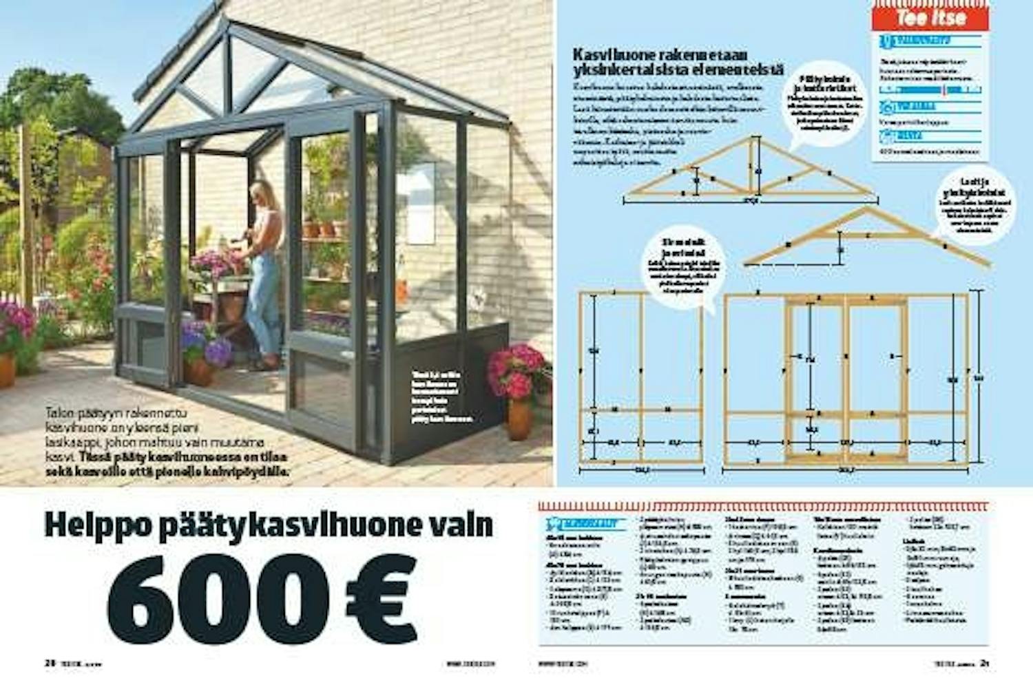 Päätykasvihuoneessa: Helppo päätykasvihuone vain 600 € Päätykasvihuoneessa: Helppo päätykasvihuone vain 600 €